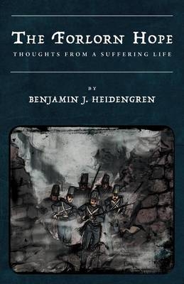 The Forlorn Hope - Benjamin J Heidengren