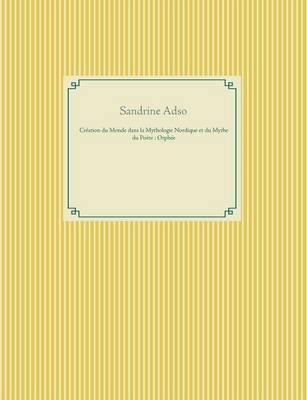 Création du Monde dans la Mythologie Nordique et Mythe du Poète - Sandrine Adso