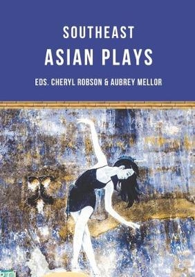 Southeast Asian Plays - Jean Tay, Floy Quintos, Tew Bunnag
