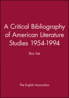 A Critical Bibliography of American Literature Studies 1954-1994 -  The English Association