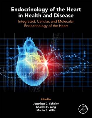Endocrinology of the Heart in Health and Disease - 