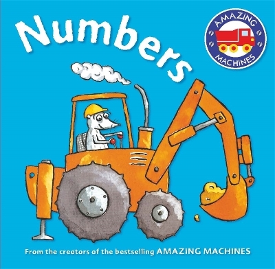 Amazing Machines First Concepts: Numbers - Tony Mitton