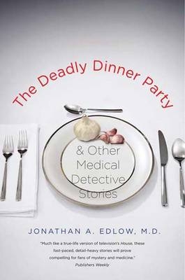 The Deadly Dinner Party - Jonathan A. Edlow