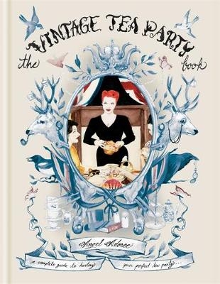 The Vintage Tea Party Book - Angel Adoree