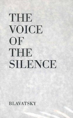 The Voice of Silence - H. P. Blavatsky