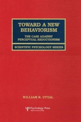 Toward A New Behaviorism - William R. Uttal