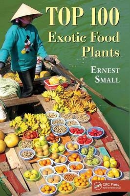 Top 100 Exotic Food Plants - Ernest Small