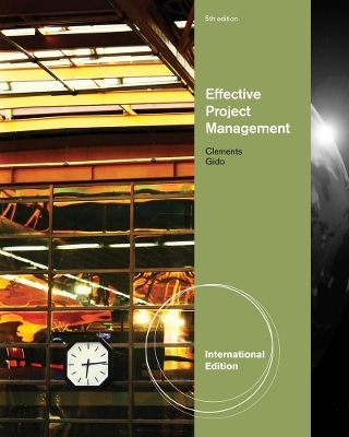 Effective Project Management, International Edition (with Microsoft® Project 2010) - Jack Gido, Jim Clements