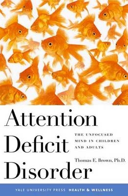 Attention Deficit Disorder - Thomas E. Brown