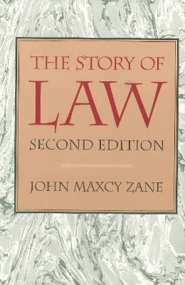 Story of Law, 2nd Edition - John Zane