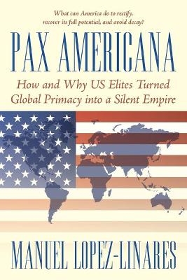 Pax Americana - Manuel Lopez-Linares