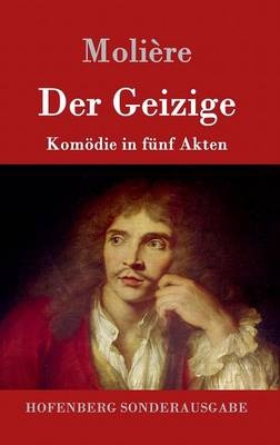 Der Geizige -  MoliÃ¨re