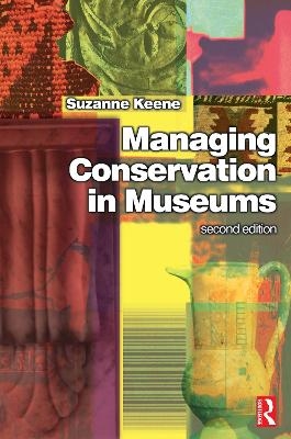 Managing Conservation in Museums - Suzanne Keene