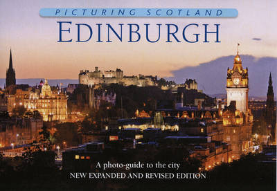 Edinburgh: Picturing Scotland - Callum Cochrane, Colin Nutt
