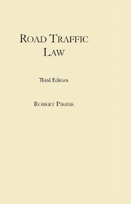 Road Traffic Law: The 1961-2011 Road Traffic Acts - Robert Pierse