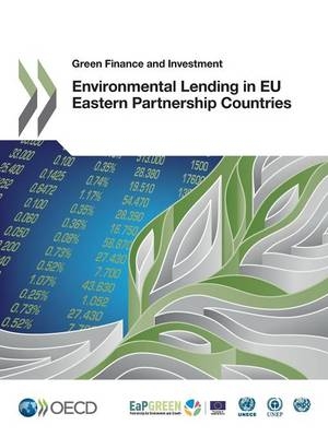 Environmental lending in EU eastern partnership countries -  Organisation for Economic Co-Operation and Development