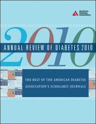 Annual Review of Diabetes, 2010: From the American Diabetes Association -  American Diabetes Association