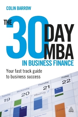 The 30 Day MBA in Business Finance - Colin Barrow