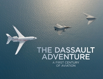 The Dassault Adventure - Luc Berger