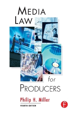 Media Law for Producers - Philip Miller