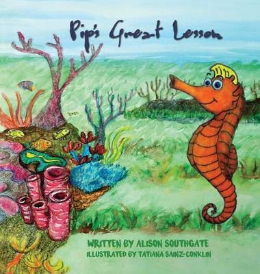 Pip's Great Lesson - Alison Southgate