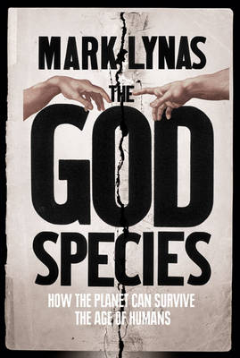 The God Species - Mark Lynas