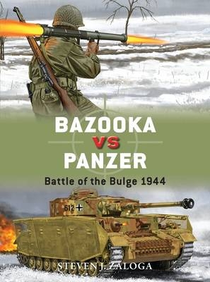 Bazooka vs Panzer - Steven J. Zaloga