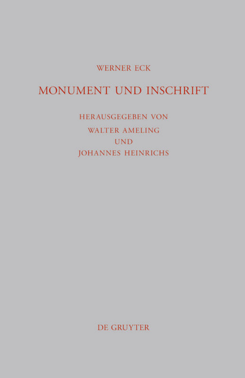 Monument und Inschrift - Werner Eck