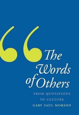 The Words of Others - Gary Saul Morson