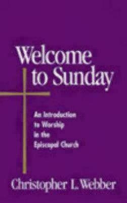 Welcome to Sunday - Christopher L. Webber
