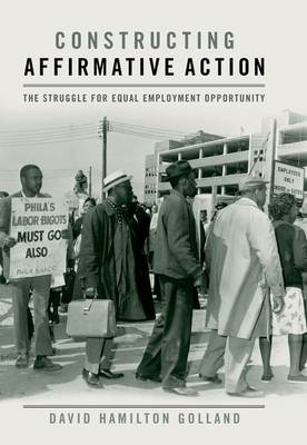 Constructing Affirmative Action - David Hamilton Golland