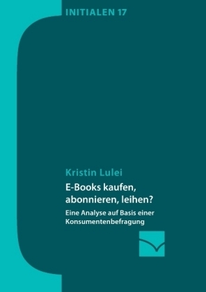 E-Books kaufen, abonnieren, leihen? - Kristin Lulei