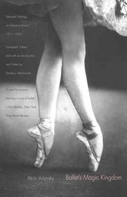 Ballet's Magic Kingdom - Akim Volynsky