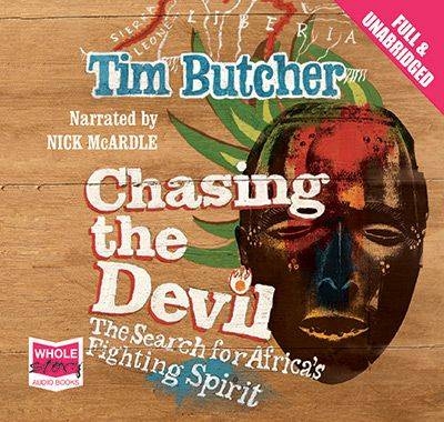 Chasing the Devil - Tim Butcher