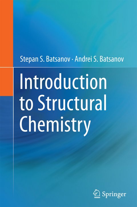 Introduction to Structural Chemistry - Stepan S. Batsanov, Andrei S. Batsanov