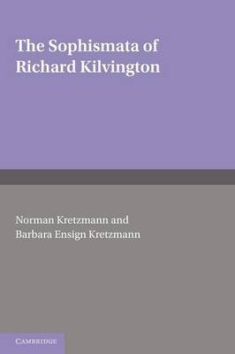 The Sophismata of Richard Kilvington - Richard Kilvington