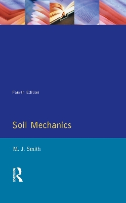 Soil Mechanics - Michael John Smith