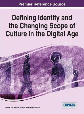 Defining Identity and the Changing Scope of Culture in the Digital Age - 