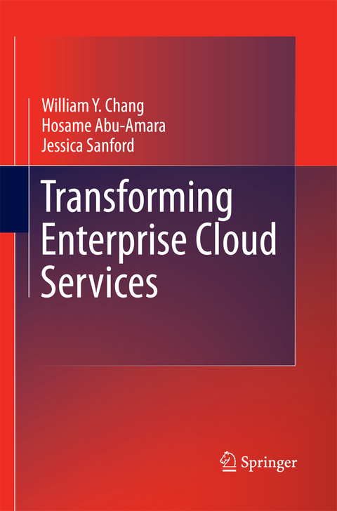 Transforming Enterprise Cloud Services - William Y Chang, Hosame Abu-Amara, Jessica Feng Sanford