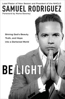 Be Light - Samuel Rodriguez