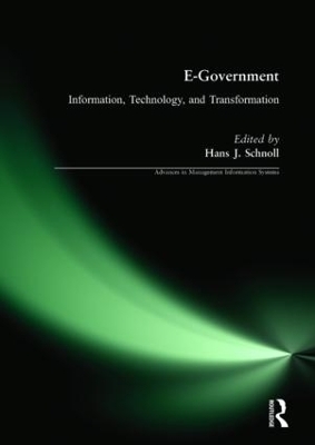 E-Government: Information, Technology, and Transformation - Hans J Schnoll