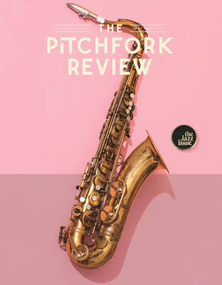 The Pitchfork Review Issue #9 (Spring) - 