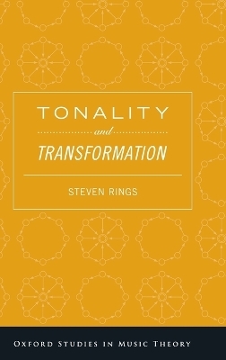 Tonality and Transformation - Steven Rings