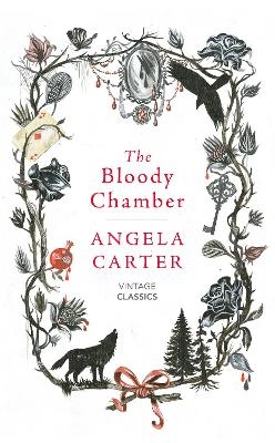 The Bloody Chamber and Other Stories - Angela Carter