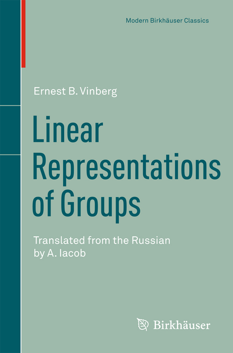 Linear Representations of Groups - Ernest B. Vinberg