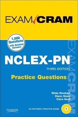 NCLEX-PN Practice Questions Exam Cram - Wilda Rinehart, Diann Sloan, Clara Hurd
