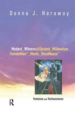 Modest_Witness@Second_Millennium.FemaleMan_Meets_OncoMouse - Donna J. Haraway