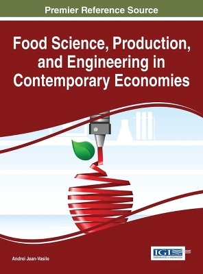 Food Science, Production, and Engineering in Contemporary Economies - 