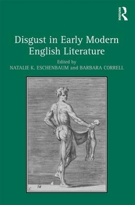Disgust in Early Modern English Literature - 