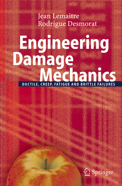 Engineering Damage Mechanics - Jean Lemaitre, Rodrigue Desmorat